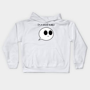 I'm a ghost bubble Kids Hoodie